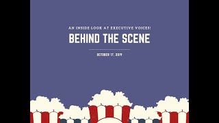 Executive Voices Behind the Scene: October 2019
