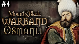 ARTIK OSMANLI PAŞASIYIZ!⚔️ - Mount & Blade: Warband 1320 Osmanlı - Bölüm 4