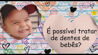Tratamento dentário de bebês - Relato dos pais do Eduardo Parte II