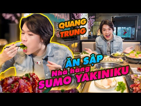 Quang Trung ĂN SẬP nhà hàng Sumo Yakiniku | Một mình cân hết phần ăn 8 người!