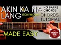 Itchyworms - Akin Ka Nalang Chords (Guitar Tutorial) for Acoustic Cover