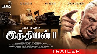 Indian 2 Tamil Trailer Kamal Han Shankar Akshay Kumar Bae Suji Kajal Agarwal