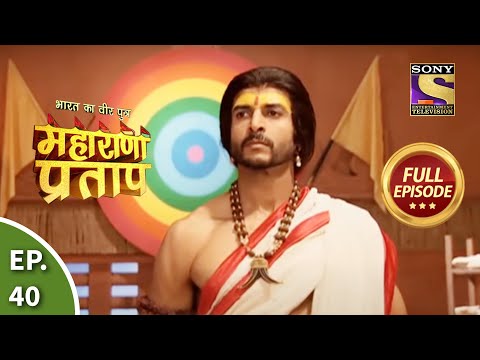 Bharat Ka Veer Putra - Maharana Pratap - Episode 40 - 1st August...