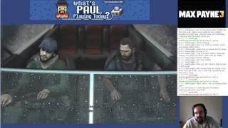 What's Paul Playing Today? Max Payne 3 - Part 8