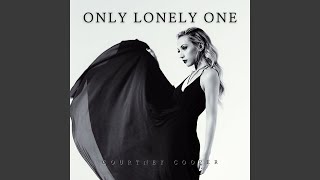 Watch Courtney Cooper Only Lonely One video