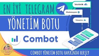 En İyi̇ Telegram Grup Yöneti̇m Botu Combot Combot Telegram Botu Hakkında Herşey