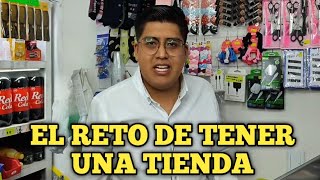 El Reto De Tener Una Tienda De Abarrotes En México