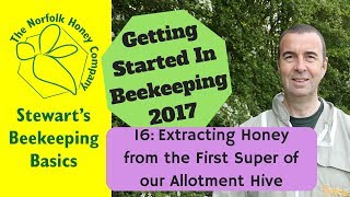 Extracting Honey from the First Super of our Allotment Hive