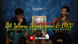 Cerita Liwa Bli Wisnu Bicara Seni & Dkv Terapi,Konsisten & Etika Lampung Barat