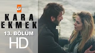 Kara Ekmek 13. Bölüm - Atv