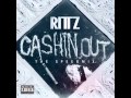 Rittz CASHIN' OUT SPEED MIX] (BRAND NEW 2012) [The Life and Times of Jonny Valiant]