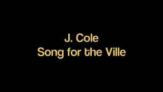 Watch J Cole Song For The Ville video