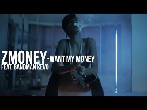 ZMoney (Feat. Bandman Kevo) - Want My Money [Unsigned Artist]