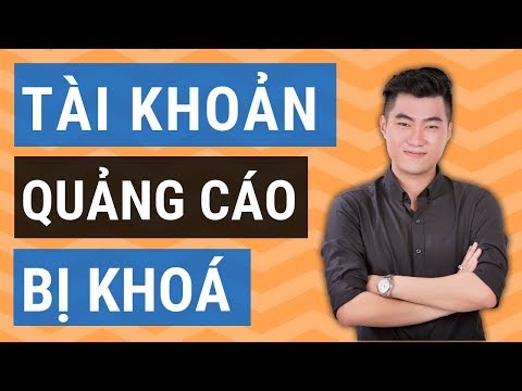 6 lý do khiến tài khoản quảng cáo Facebook bị khoá và gắn cờ