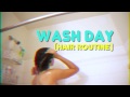 HAIR| Wash Day Routine