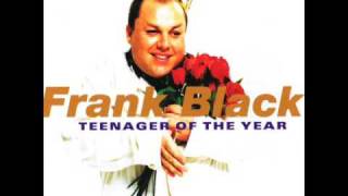 Watch Frank Black The Hostess With The Mostest video