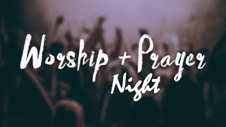 Worship & Prayer Night