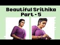 Beautiful SRITHIKA part-5 | Mr. Pink