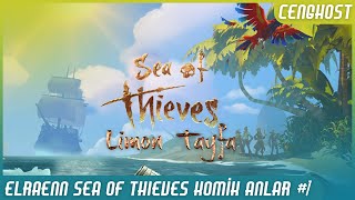 Elraenn Sea Of Thieves Komik Anlar Elraenn Limon Tayfa Komik Anlar Cenghost