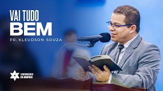 Culto Doméstico (10.05.2022) | VAI TUDO BEM | Pr. Kleudson Souza