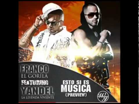 Franco el Gorila feat Yandel - Esto si es musica preview