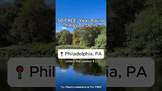 50 Free, Year Round Things To Do In Philadelphia, Pennsylvania