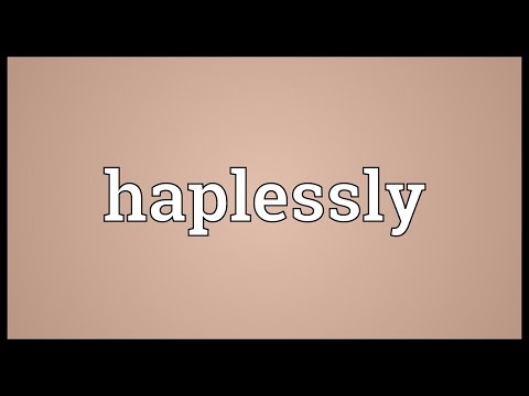 Header of haplessly
