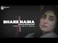 Bhare Naina | Ra.One Film Song | Sad WhataApp Status | MirZa EditZ By MirZa M Haroon