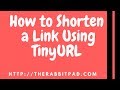 How to Shorten a URL Using TinyURL