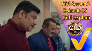 Cid Season 2 Episode 85 Today Episode Cid Team Ne Bannd Kherkhe Ka Raaz Faash Kar Deya Explain