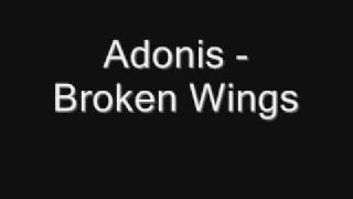 Watch Adonis Broken Wings video