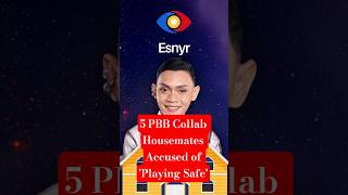 5 Pbb Collab Housemates Accused Of Playing Safe