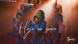 Hoje eu quero - THAMI - (Clipe Oficial)