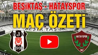Beşiktaş 7-0 Hatay Spor Maç Özeti 