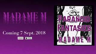 NEW ARTIST: Madame M