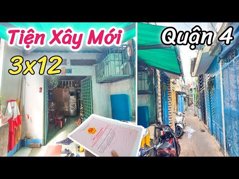 Quận 4 | Nhà diện tích 3x12 tiện xây mới | Sổ hồng riêng chính chủ cần bán