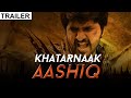 KHATARNAK AASHIQ (Oke Oka Chance) Official Hindi Dubbed Trailer | South Indian Movies