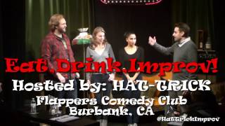 Eat, Drink, Improv! - Hosted by Hat-Trick!