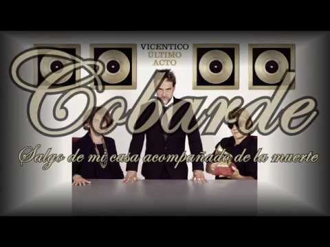 Cobarde (with Intocable) Video