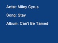 Miley Cyrus - Stay (Full) - Can't Be Tamed + Download Link