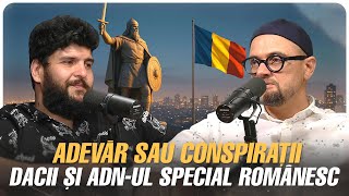 Dacii Nemuritori Și Adn-Ul Special Românesc Adevăr Sau Conspirații Cu Oreste Și Gojira Podcast