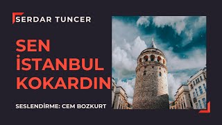 Sen İstanbul Kokardın - Serdar Tuncer | Cem Bozkurt
