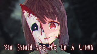 Nightcore - You Should See Me In A Crown (Lyrics)