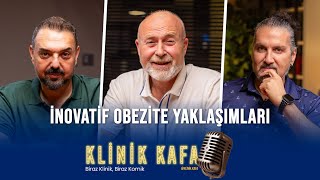 Klinik Kafa 20. Bölüm - İnovatif Obezite