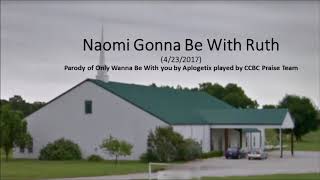 Watch Apologetix Naomi Gonna Be With Ruth video