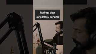 rodrigo gitar konçertosu denemesi