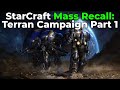 StarCraft: Mass Recall - (StarCraft 1 in SC2!) - Part 1