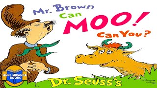 Kids Book Read Aloud Mr. Brown Can Moo Can You? By Dr. Seuss.