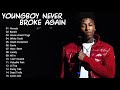 Youngboy Never Broke Again Greatest Hits 2021