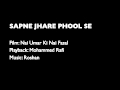 Swapne Jhare Phool Se - Mohd. Rafi